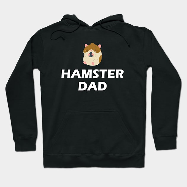 Hamster Dad Hoodie by KC Happy Shop